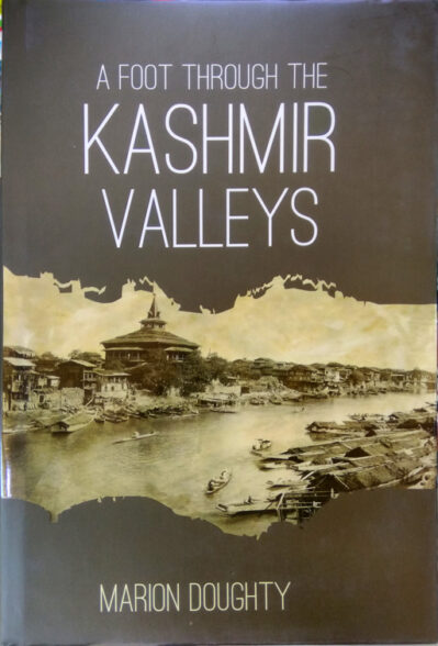 A Foot Through The Kashmir Valleys